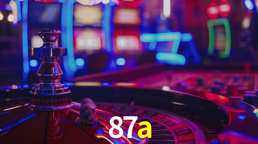 87a - Melhores jogos de cassino online - 87a.com