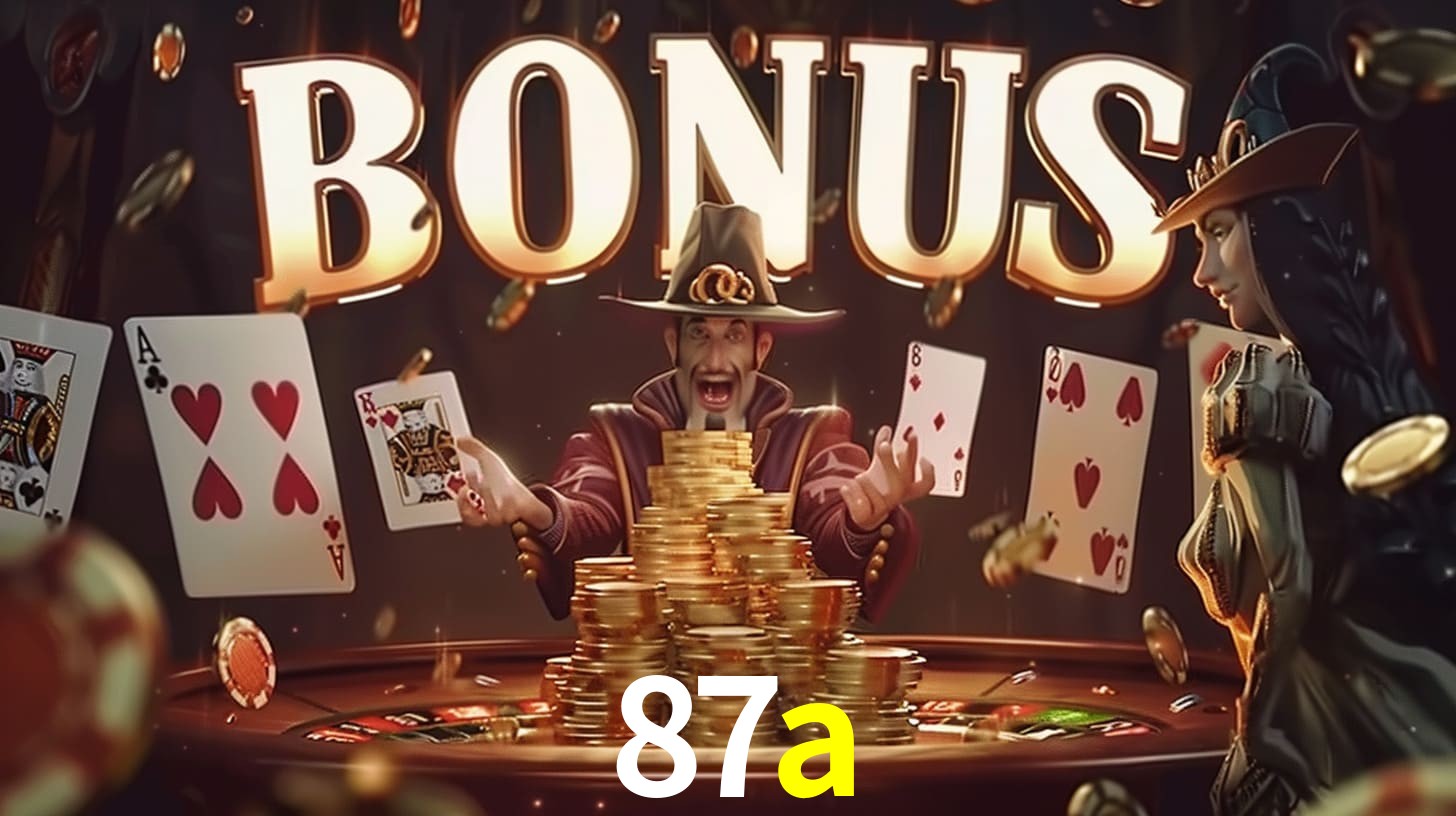 Bonus na Cassino Online 87A.COM